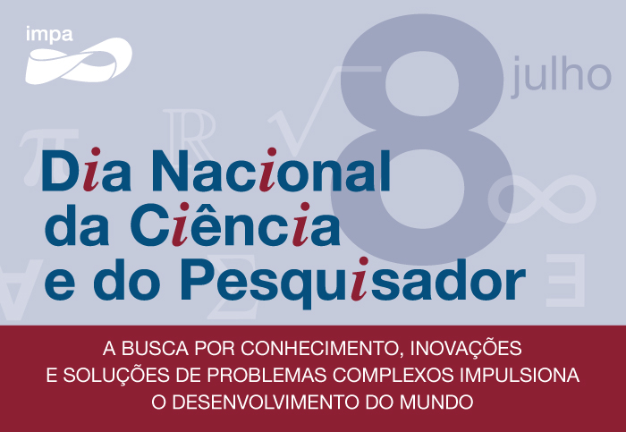 Dia Nacional da Ciência e do Pesquisador é nesta quarta (8) | IMPA - Instituto de Matemática Pura e Aplicada
